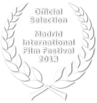 Official Selection - Madrid International Film Festival - 2014